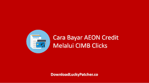 Pertama sekali, anda perlu download dahulu aplikasi mytnb. Cara Bayar Aeon Credit Melalui Cimb Clicks Online