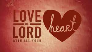 Love does not envy or boast; Love The Lord With All Your Heart U Of T St George Bible Fellowship