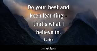 suriya do your best and keep learning