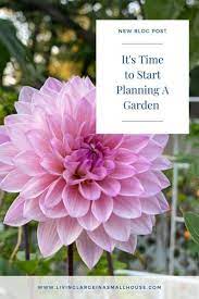It S Time To Start Planning A Garden