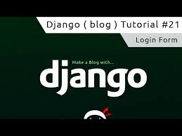 django tutorial 21 login form you