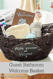 guest bathroom welcome basket love