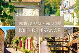 autour de paris 10 beaux villages à