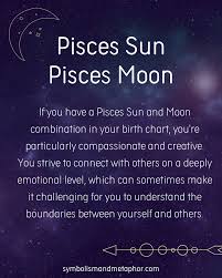 12 pisces sun pisces moon personality