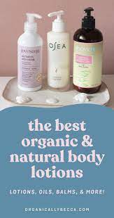 best organic body lotions oils for