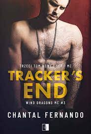 Tracker's End. Wind Dragons MC. Tom 3 - Fernando Chantal | Ebook Sklep  EMPIK.COM