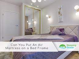 Can You Put An Air Mattress On A Bed Frame