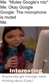 Click for more funny memes, our community's best icarly memes, and our entire library of icarly memes. Anyone Else Get Nostalgic When Thinking About Icarly Icarly Meme On Me Me