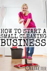 How To Start A Housecleaning Business For Some Side Cash