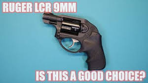 ruger lcr 9mm is this a good choice