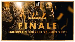 The top 14 (french pronunciation: Finale 2021 Top 14 Ouverture De La Billetterie Lnr
