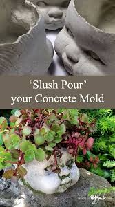 Slush Pour Your Concrete Mold Made By