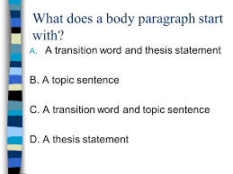 Building A Body Paragraph What Does A Body Paragraph Start With A