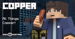 Yes, we have a brand new resource to play with, which you can smelt, wield, and craft until your heart desires. A Guide To Minecraft Copper Apex Hosting