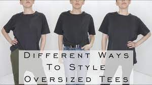 5 ways to wear oversized t shirts