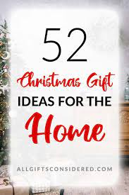 52 unique gift ideas for the home