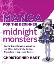 For years, cartooning master christopher hart has given readers the tools and techniques needed to learn how to draw and cartoon. Manga For The Beginner Midnight Monsters By Christopher Hart 9780823007103 Penguinrandomhouse Com Books