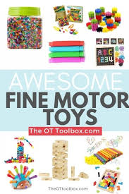 fine motor toys the ot toolbox
