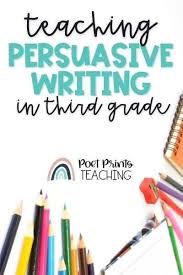 persuasive writing in third grade