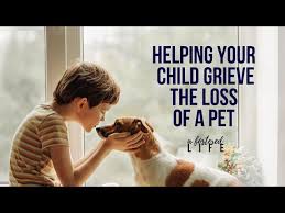 your child grieve the loss of a pet