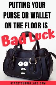 bad luck to put your purse on the floor