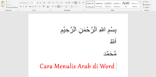 Bismillah yang berasal dari bahasa arab yang memiliki arti dengan menyebut nama allah. Cara Menulis Arab Di Word Dengan Harakat Lengkap Semutimut Tutorial Hp Dan Komputer Terbaik