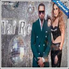 yai re song pagalworld