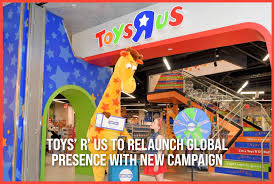 toys r us to relaunch global presence