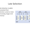 Compare and Contrast Early vs Late Selection Models of Attention