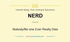 nerd ody no one ever really s