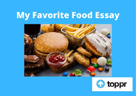 Moreover, these are in almost every part of the city. My Favorite Food Essay For Students And Children 500 Words Essay