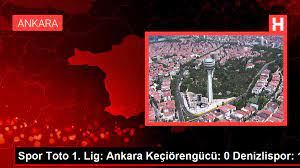 Spor Toto 1. Lig: Ankara Keçiörengücü: 0 Denizlispor: 1 - Haberler