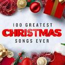 100 Greatest Christmas Songs Ever [Top Xmas Pop Hits]