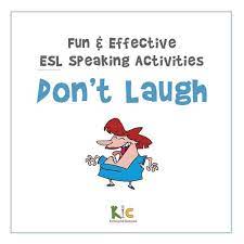 don t laugh esl speaking activity