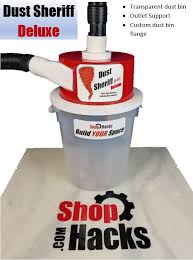 Best sellerin shop dust collectors. Dust Sheriff The Ultimate Cyclone Dust Collector Shop Hacks