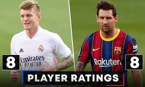But how did all of barca's players perform? Barcelona 1 3 Real Madrid Player Ratings Outstanding Toni Kroos Leads His Team To Victory Daily Mail Online