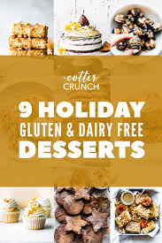 Gluten and egg free dessert recipes. Gluten And Dairy Free Desserts For Christmas Cotter Crunch