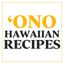 ono hawaiian recipes local kine