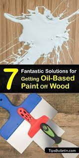 guide to remove oil based paint from wood