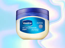 with vaseline