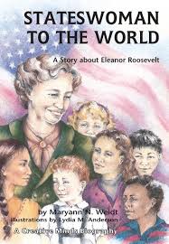 Because her husand was the longest serving president, eleanor roosevelt is the longest serving first lady. Stateswoman To The World A Story About Lerner Publishing Group