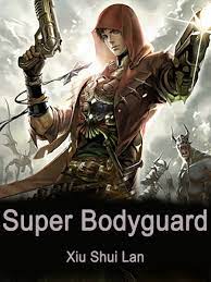 Super Bodyguard by: Xiu ShuiLan - 9781648840487 | RedShelf