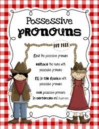 Possessive Pronouns For The Primary Grades Teaching Grammar