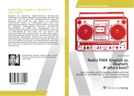 Radio Fm4 English Vs Deutsch Whos Best 978 3 639