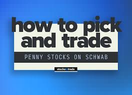 trade penny stocks on schwab