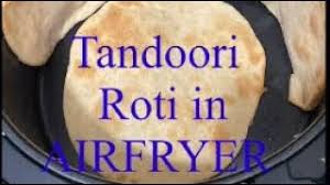 tandoori roti in airfryer 4 roti just