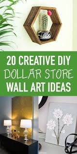 Once you've completed a few of these super easy projects, no one will even know you made it yourself and the materials came from the dollar tree! 20 Dollar Tree Diy Wall Decor Magzhouse