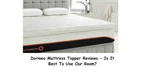 dormeo mattress topper reviews is it