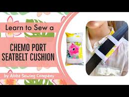 Easy Chemo Port Seatbelt Cushion Sewing