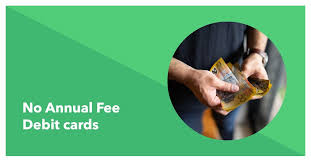 no annual fee debit cards save money